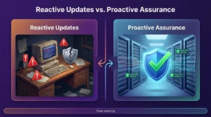 Side by side comparison showing reactive WordPress updates versus proactive infrastructure assurance